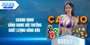 casino-rr88-sanh-game-doi-thuong-chat-luong-hang-dau