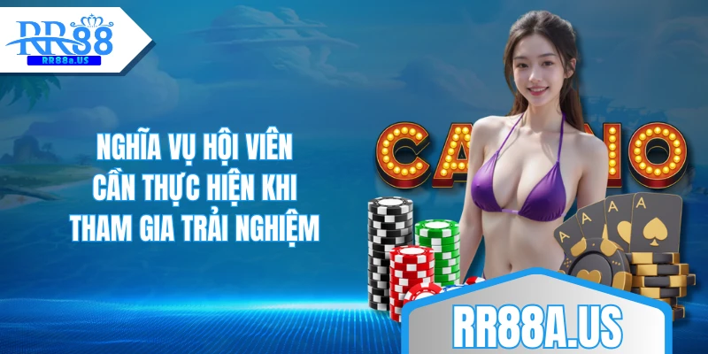 Nghĩa vụ hội viên cần thực hiện khi tham gia trải nghiệm