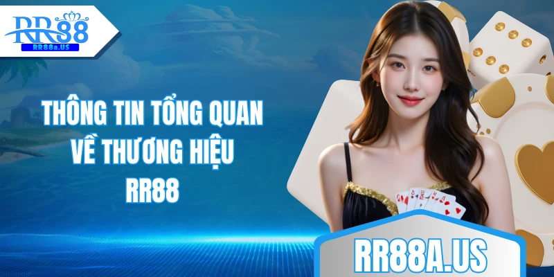 Thông tin tổng quan về thương hiệu RR88